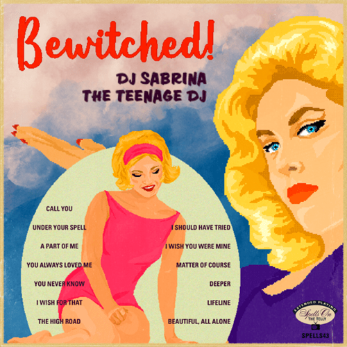 The Top 50 Albums of 2022: 36. DJ Sabrina the Teenage DJ - Bewitched!