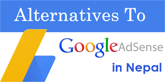 Best 5 Google Adsense Alternatives For Nepali Publisher