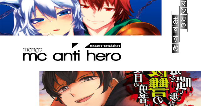 Bukan Kaleng-kaleng Bro 10 Rekomendasi Manga MC Anti Hero