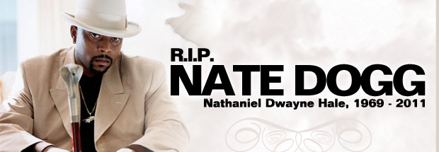 nate dogg rest in peace. R.I.P Nate Dogg