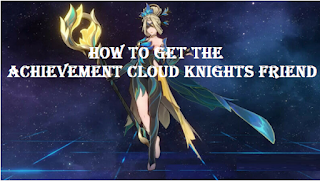 How to get the achievement Cloud Knights Friend on Honkai Star Rail