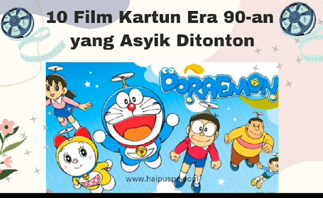 10 Film Kartun Era 90-an