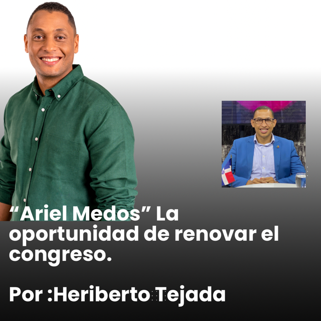 “Ariel Medos” La oportunidad de actualizar el congreso.