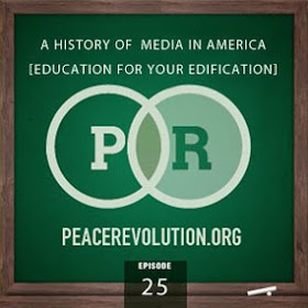 peace revolution: episode025 - a history of media in america