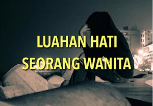 Luahan Hati Seorang Wanita