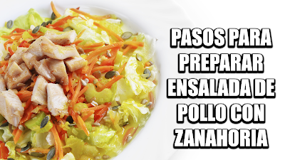 Pasos para preparar Ensalada de pollo con zanahoria