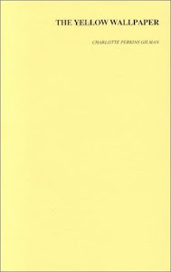 The Yellow Wallpaper