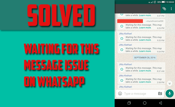waiting for this message, WhatsApp Issue Solved