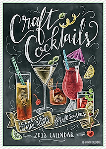 Craft Cocktails: Classic Cocktails For All Seasons 2018 Wall Calendar (CA0182)