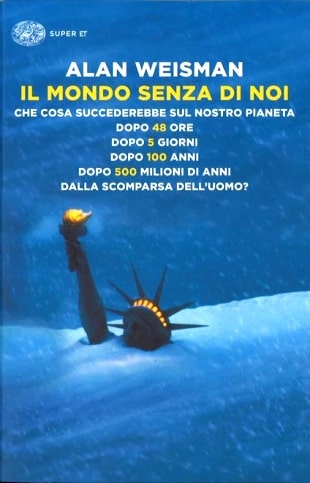 il mondo senza di noi