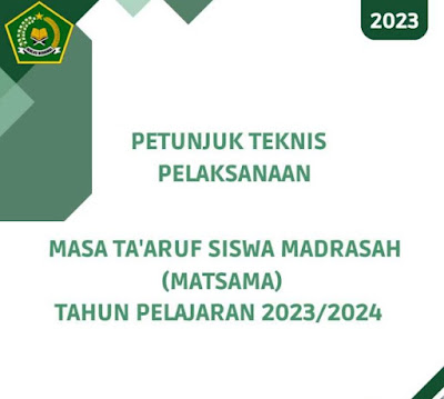Juknis Matsama Tahun Pelajaran 2023/2024 Terbaru, Lihat Disini !