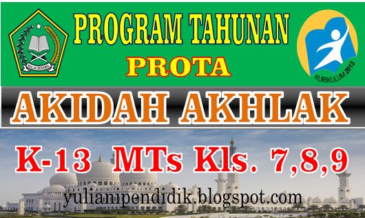 PROGRAM TAHUNAN (PROTA) MTs. KURIKULUM 13 KELAS 7, 8, 9 REVISI