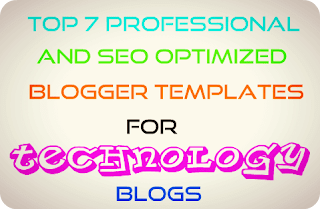 7 Blogger Templates For Technology Blogs