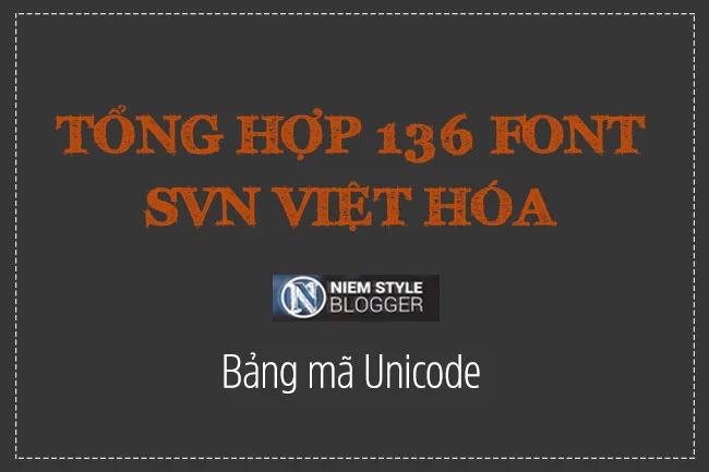 Niemstyle | Tổng hợp 136 font SVN đã việt hóa cho dân thiết kế