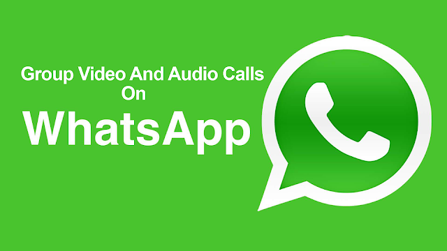 Group Audio And Video Calling Features Of WhatsApp