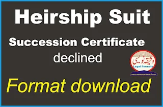 Suit for heirship Certificate after decline certificate of NADRA for succession certificate