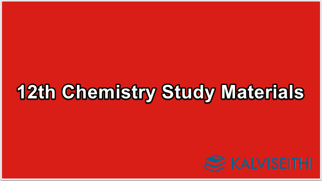 12th Std Chemistry - Question Bank | Mr. P. Saravanan - (English Medium)
