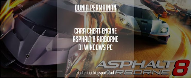 Cara Cheat Engine Asphalt 8 Airborne Di Windows PC