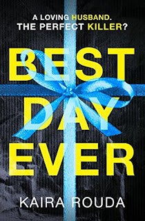 Best Day Ever by Kaira Rouda - Reading, Writing, Booking