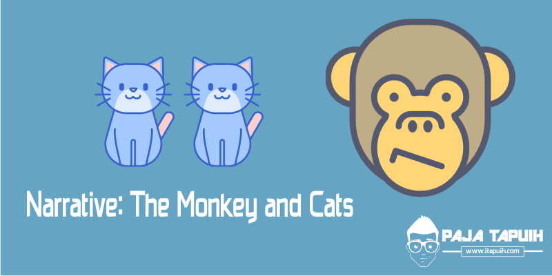 Narrative Text: The Monkey and Cats dan Terjemahannya 