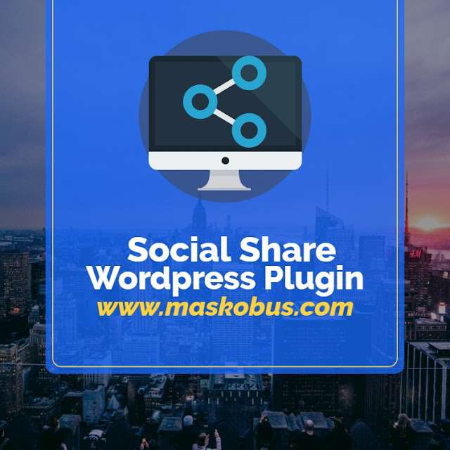 Cara Memasang Social Share pada Wordpress