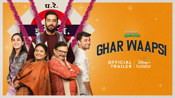 Ghar Waapsi Web Series on OTT platform Disney+ Hotstar - Here is the Disney+ Hotstar Ghar Waapsi wiki, Full Star-Cast and crew, Release Date, Promos, story, Character.