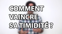 Comment vaincre sa timidité