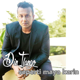 Din Ilango - Seperti Maya Karin MP3