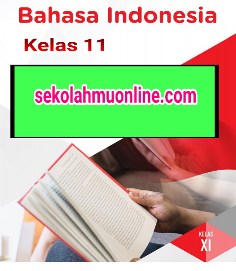 Soal Pilihan Ganda + Jawabannya Bahasa Indonesia Kelas 11 Bab 3