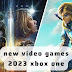 new video games 2023 xbox one