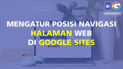 Navigasi Halaman Google Sites - CaraLain.My.Id