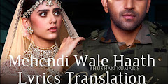 Mehendi Wale Haath Lyrics Translation In English - Guru Randhawa