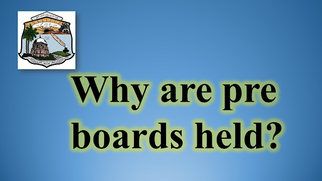 Why are pre boards held?