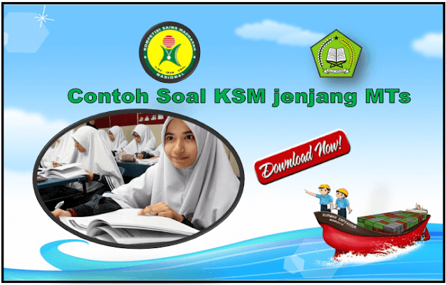 Download Soal dan Kisi-Kisi KSM Madrasah Tsanawiyah (MTs) Tahun 2018