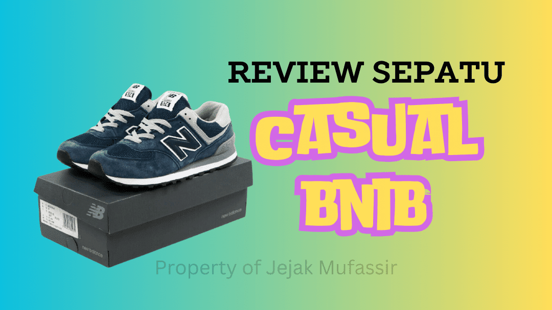 Review Sepatu Casual BNIB Tahun 2024