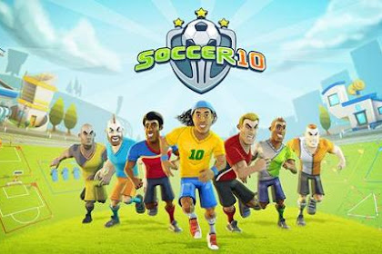 Download Soccer 10 v2.2 Mod Apk (3D Football Fighter) Full Free For Android