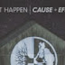 Let It Happen - Cause + Effect (Album Artwork/New Song)