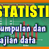 STATISTIKA MATEMATIKA - PENGUMPULAN DATA DAN PENYAJIAN DATA