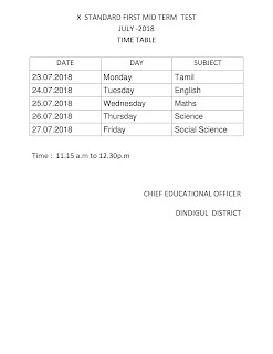 X STANDARD FIRST MID TERM TEST JULY -2018 TIME TABLE