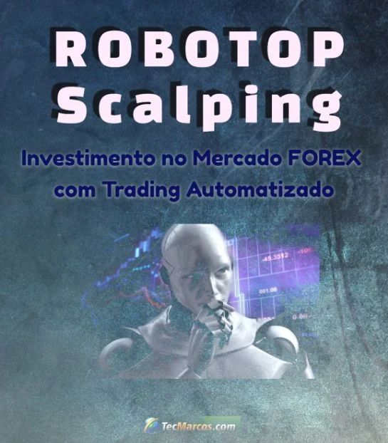 Saiba mais sobre o Robô TOP FOREX para Operar Par de Moedas e Ouro no MT4