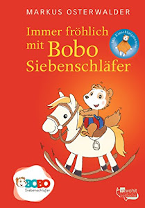 Immer fröhlich mit Bobo Siebenschläfer: Bildgeschichten für ganz Kleine (Bobo Siebenschläfer: Die Bücher zur TV-Serie, Band 3)