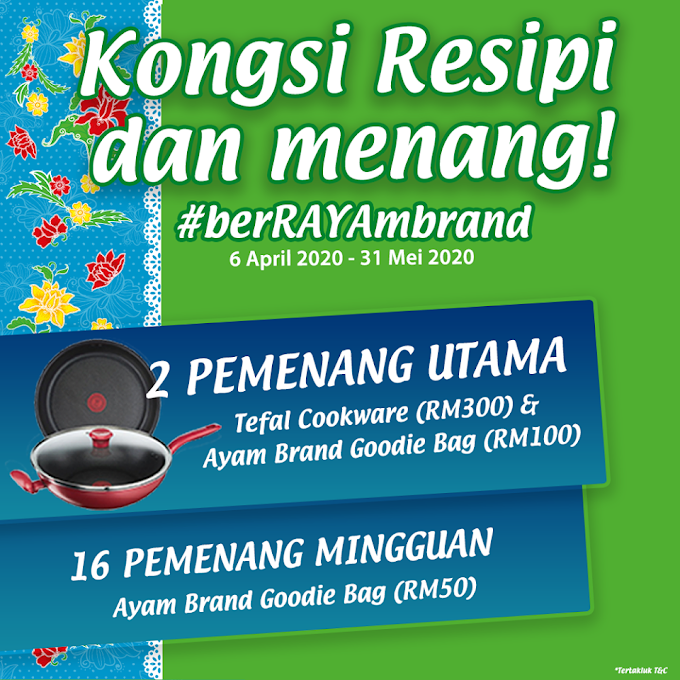  Ayuh,Sertai Peraduan Ayam Brand Dan Menang Pelbagai Hadiah Menarik Di Musim PKP !