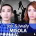 ROYALE REAL LIFE STORIES: JOK & IWALY MISOLA #BloggersSocialMediaOpinion