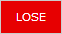 lose