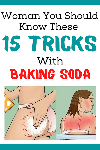 ALL WOMEN SHOULD KNOW THESE 15 TRICKS WITH BAKING SODA
