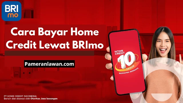 cara bayar Home Credit lewat BRImo