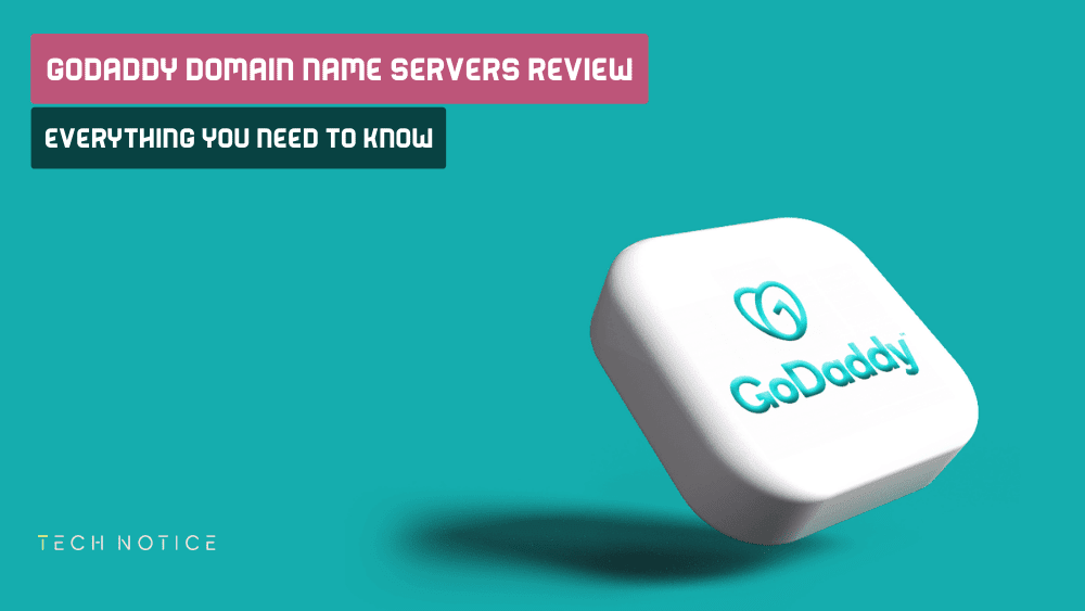 GoDaddy Domain Name Servers Review: Everything You Need to Know