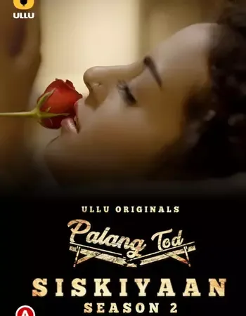 Palang Tod Siskiyaan (2022) Complete Hindi Session 2 Download