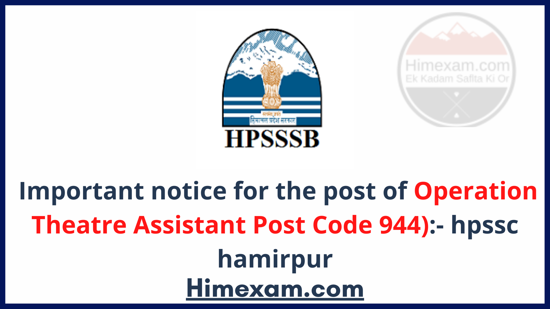 ||Important notice for the post of Operation Theatre Assistant Gost Code 944):- hpssc hamirpur||Important notice for the post of Operation Theatre Assistant Post Code 944):- hpsssb hamirpur||