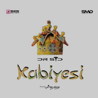 Dr SID - Kabiyesi (Prod. By Don Jazzy)